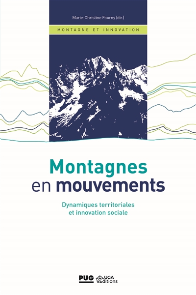 Montagnes en mouvements : dynamiques territoriales et innovation sociale