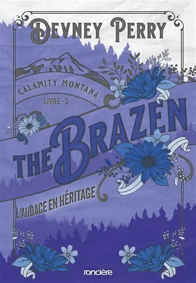 Calamity Montana. Vol. 3. The brazen : l'audace en héritage