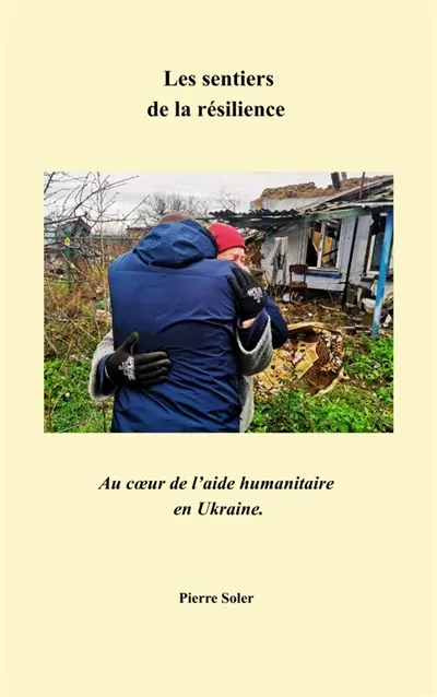 Les Sentiers de la résilience : Au coeur de l'aide humanitaire en Ukraine