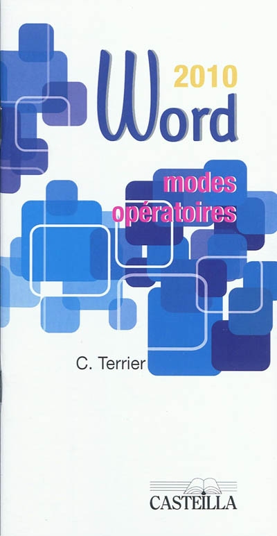 Word 2010 : modes opératoires