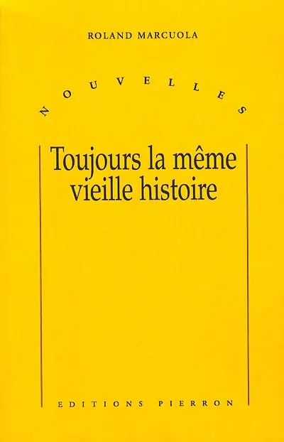 Toujours la même vieille histoire