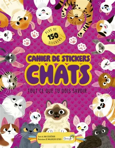 Chats : cahier de stickers : tout ce que tu dois savoir