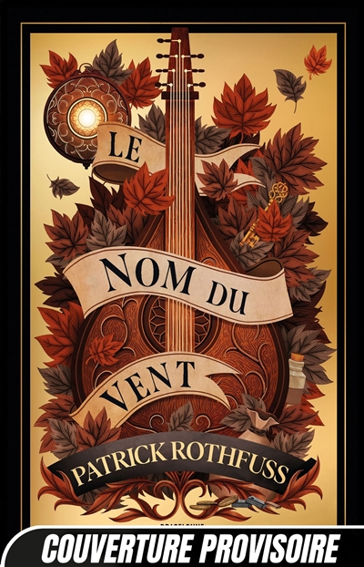 Chronique du tueur de roi. Vol. 1. Le nom du vent