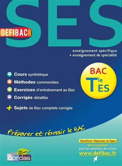 SES, bac terminale ES : enseignement spécifique + enseignement de spécialité : préparer et réussir le bac