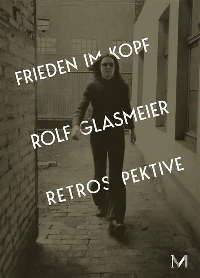 Rolf Glasmeier : with peace in mind : exhibition, Gelsenkirchen, Kunstmuseum, 2026