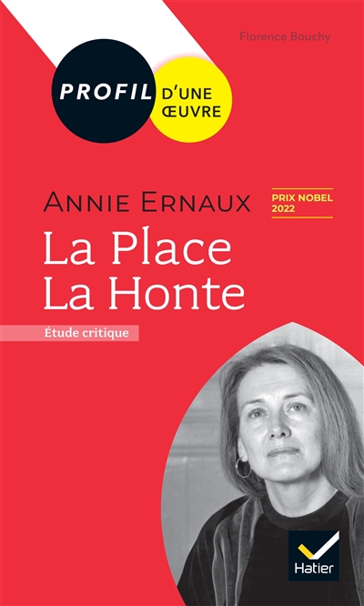Annie Ernaux, La place, La honte : étude critique