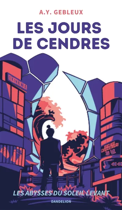 Les jours de cendres. Vol. 2. Les abysses du soleil levant