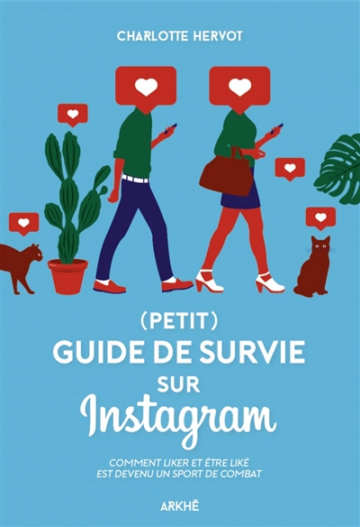 (Petit) guide de survie sur Instagram : comment liker et être liké est devenu un sport de combat