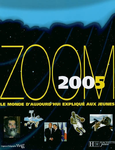 Zoom 2005, le monde d'aujourd'hui expliqué aux jeunes