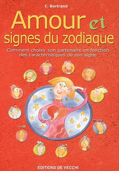 Amour et signes du zodiaque : comment choisir son partenaire en fonction des caractéristiques de son signe