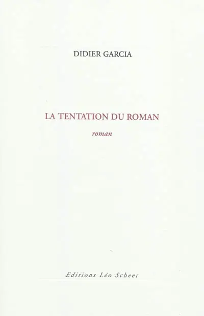 La tentation du roman