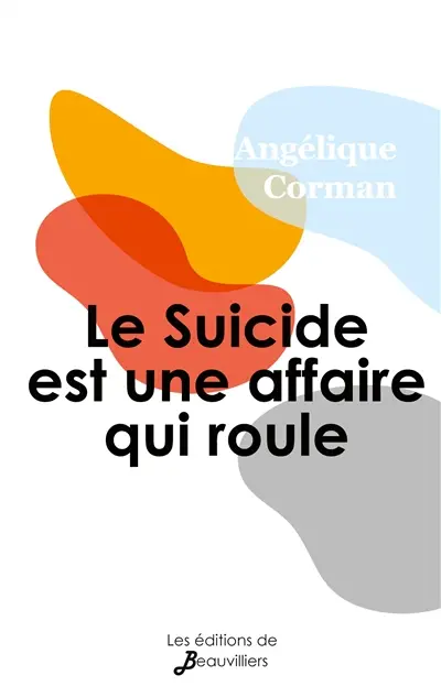 Le Suicide est une affaire qui roule