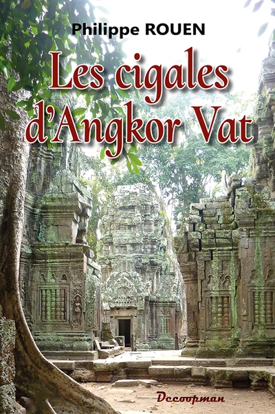 Les cigales d'Angkor Vat :...