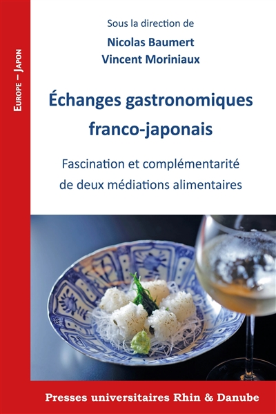 Echanges gastronomiques franco-japonais : fascination et complémentarité de deux médiations alimentaires