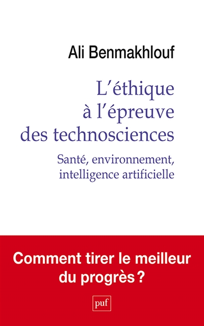 L'éthique à l'épreuve des technosciences : santé, environnement, intelligence artificielle