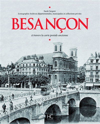 Besançon à travers la carte postale ancienne