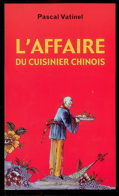 L'affaire du cuisinier chinois
