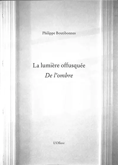La lumière offusquée : de l'ombre