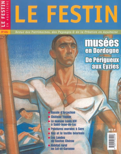 Festin (Le), n° 46. Musées en Dordogne : de Périgueux aux Eyzies