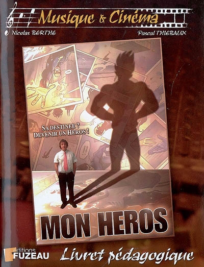 Mon héros : livret pédagogique