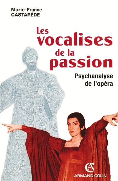 Les vocalises de la passion : psychanalyse de l'opéra