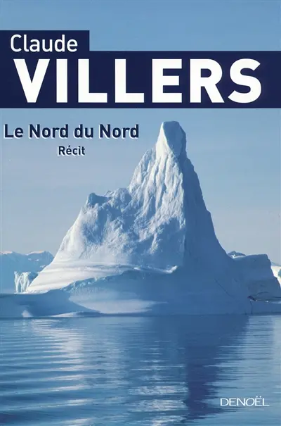 Le nord du Nord : balades en Arctique