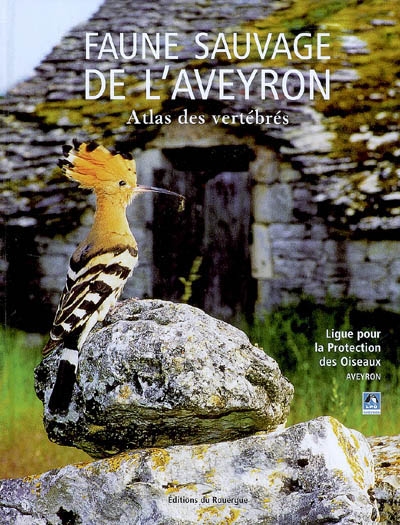 Faune sauvage de l'Aveyron : atlas des vertébrés
