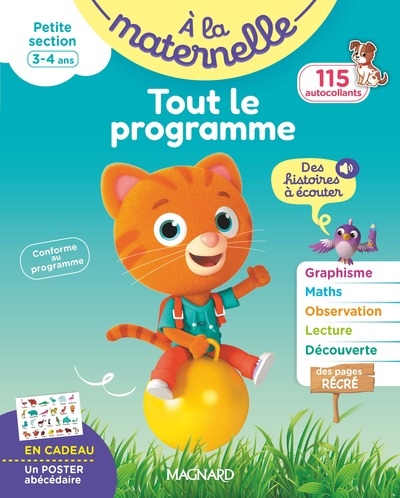 A la maternelle, petite section, 3-4 ans : tout le programme : conforme au programme