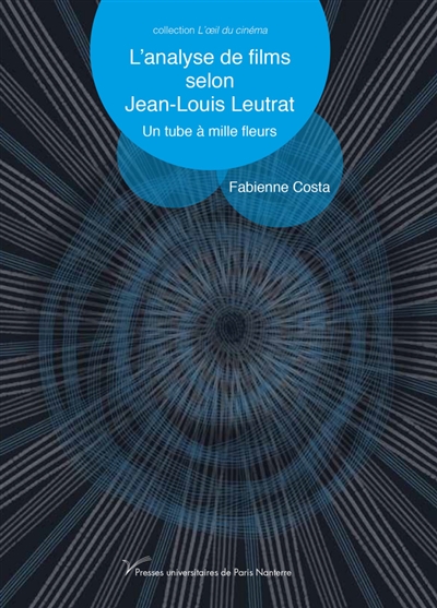 L'analyse de films selon Jean-Louis Leutrat : un tube à mille fleurs