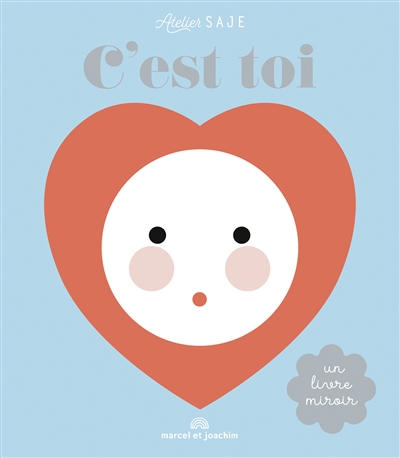 C'est toi : un livre miroir
