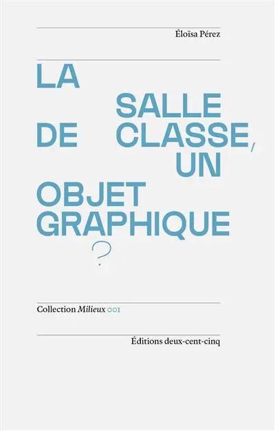 La salle de classe, un objet graphique ?