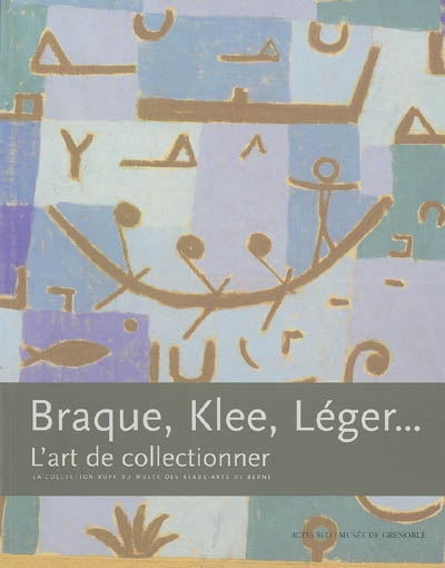 Braque, Klee, Léger... l'art de collectionner : la collection Rupf du Musée des beaux-arts de Berne