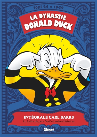 La dynastie Donald Duck. Vol. 24. La lettre du Père Noël : et autres histoires : 1949