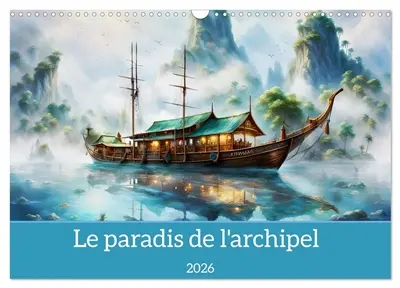 Le paradis de l'archipel (Calendrier mural 2026 DIN A3 vertical), CALVENDO calendrier mensuel : Un monde d'îles exotiques qui rappelle l'archipel indonésien.
