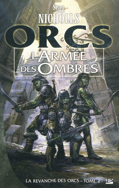 La revanche des Orcs. Vol. 2. L'armée des ombres