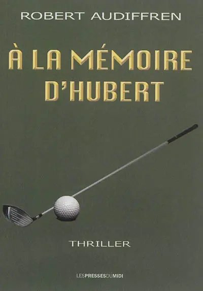 A la mémoire d'Hubert