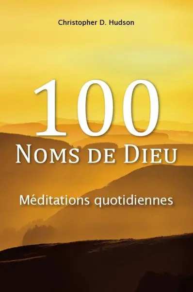 100 noms de Dieu : méditations quotidiennes