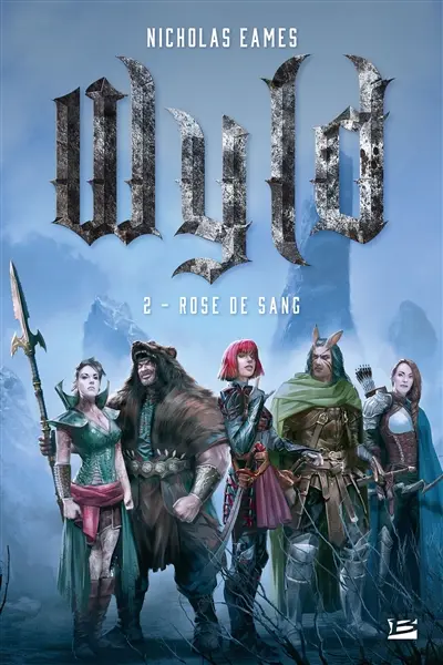 Wyld. Vol. 2. Rose de sang