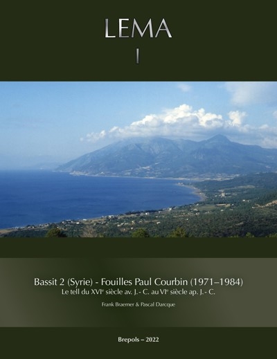 Bassit (Syrie), Fouilles P. Courbin (1971-1984). Vol. 2. Le tell du XVIe siècle av. J.-C. au VIe siècle apr. J.-C.