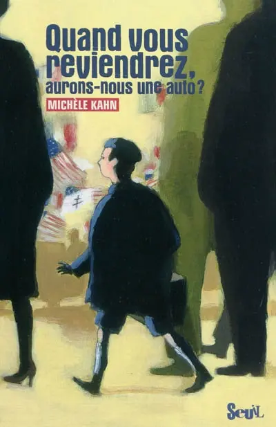 Quand vous reviendrez, aurons-nous une auto ?