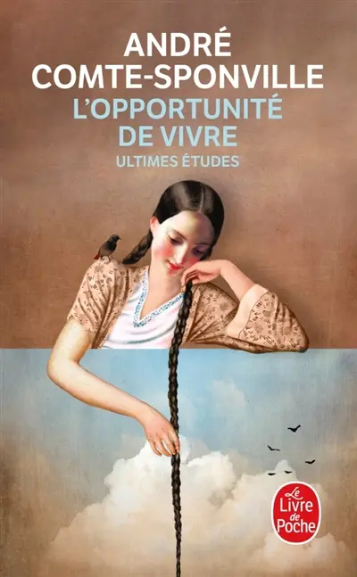 L'opportunité de vivre : ultimes études