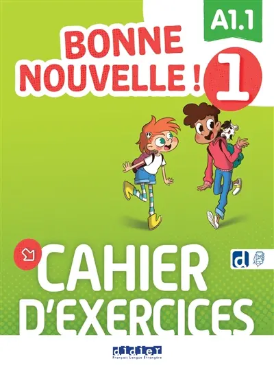 Bonne nouvelle ! 1 : A1.1 : cahier d'exercices