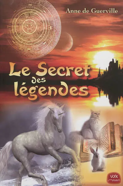 Le secret des légendes
