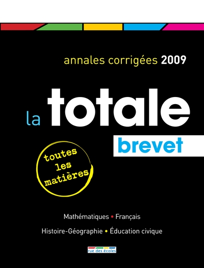 La totale, brevet 2009 :...