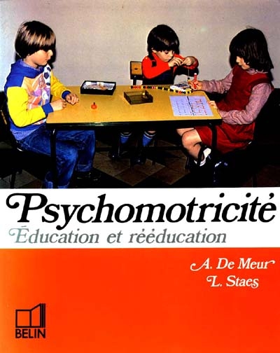 Psychomotricité : éducation et rééducation, niveaux maternel et primaire