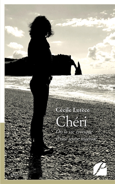 Chéri : Ou la vie érotique...