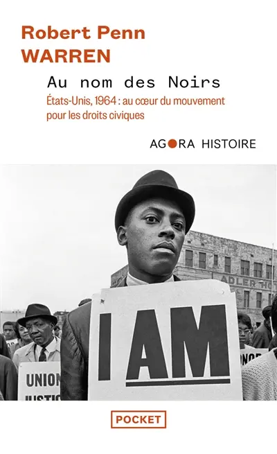 Au nom des Noirs : Etats-Unis, 1964 : au coeur du mouvement pour les droits civiques