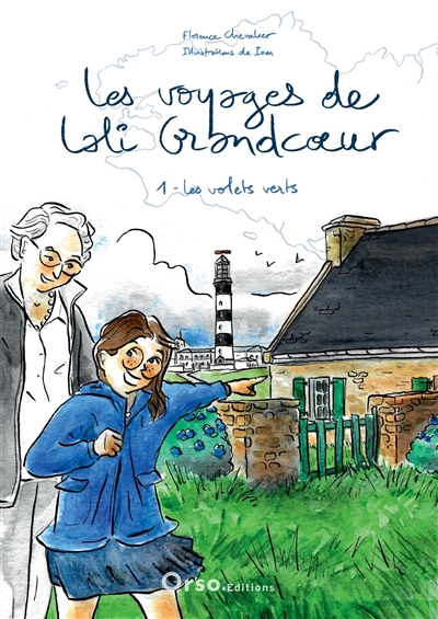 Les voyages de Lali Grandcoeur. Vol. 1. Les volets verts