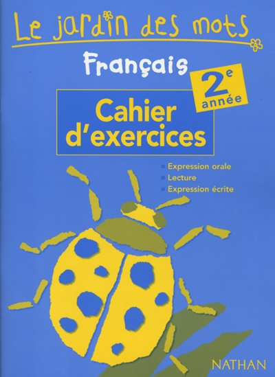 Français, 2e année : cahier d'exercices