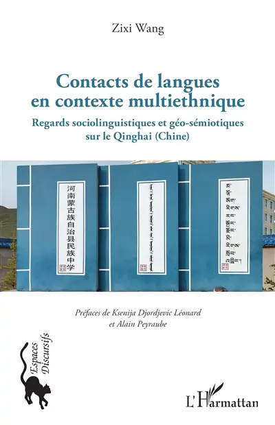 Contacts de langues en contexte multiethnique : regards sociologiques et géo-sémiotiques sur le Qinghai (Chine)